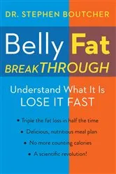 Book cover of Belly Fat Breakthrough by Dr. Stephen Boutcher