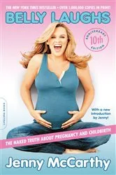 Book cover of Belly Laughs (10th anniversary edition) by Jenny McCarthy