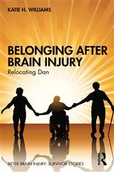 Book cover of Belonging After Brain Injury by Katie H. Williams