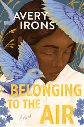 Book cover of Belonging to the Air by Avery Irons