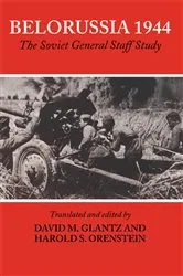 Book cover of Belorussia 1944 by David Glantz