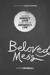 Book cover of Beloved Mess by Kimm Crandall