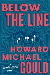 Book cover of Below the Line by Howard Michael Gould