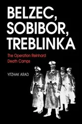 Book cover of Belzec, Sobibor, Treblinka by Yitzhak Arad