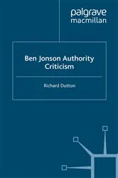 Book cover of Ben Jonson: Authority: Criticism by R. Dutton