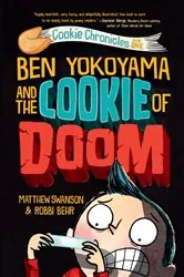 Book cover of Ben Yokoyama and the Cookie of Doom by Matthew Swanson