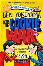 Book cover of Ben Yokoyama and the Cookie War by Matthew Swanson