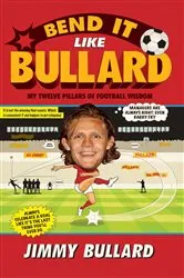 Book cover of Bend It Like Bullard by Jimmy Bullard