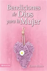 Book cover of Bendiciones de Dios para la mujer by Karen Moore
