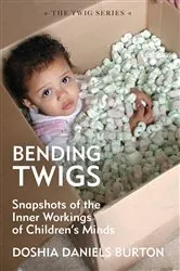 Book cover of Bending Twigs by Doshia Daniels Burton