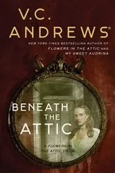 Book cover of Beneath the Attic by V.C. Andrews
