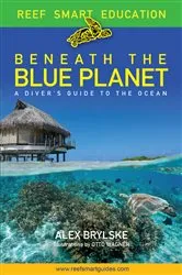Book cover of Beneath the Blue Planet by Alex Brylske