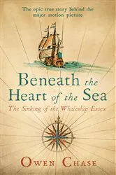 Book cover of Beneath the Heart of the Sea by Owen Chase