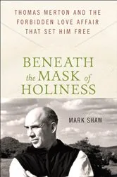 Book cover of Beneath the Mask of Holiness by Mark Shaw