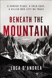Book cover of Beneath the Mountain by Luca D'Andrea