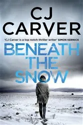 Book cover of Beneath the Snow by CJ Carver