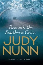Book cover of Beneath the Southern Cross by Judy Nunn
