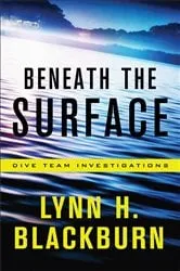 Book cover of Beneath the Surface (Dive Team Investigations Book #1) by N/A