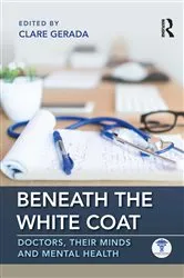 Book cover of Beneath the White Coat by Clare Gerada