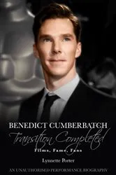 Book cover of Benedict Cumberbatch, Transition Completed (2nd ed.) by Lynnette Porter