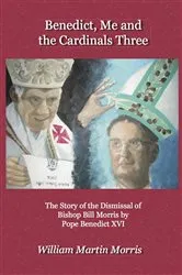 Book cover of Benedict, Me and the Cardinals Three by William Morris