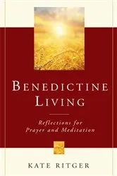 Book cover of Benedictine Living by Unknown