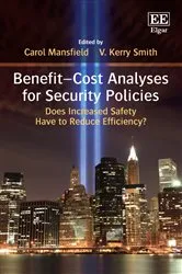 Book cover of Benefit–Cost Analyses for Security Policies by Carol Mansfield