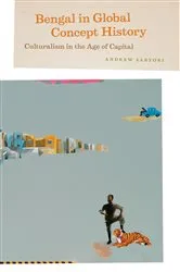 Book cover of Bengal in Global Concept History by Andrew Sartori