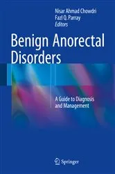 Book cover of Benign Anorectal Disorders by Nisar Ahmad Chowdri