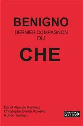 Book cover of Benigno, dernier compagnon du Che by Benigno
