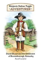 Book cover of Benjamin Nathan Tuggle: Adventurer by Russell Lunsford