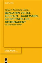Book cover of Benjamin Veitel Ephraim – Kaufmann, Schriftsteller, Geheimagent by Liliane Weissberg
