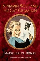 Book cover of Benjamin West and His Cat Grimalkin by Marguerite Henry