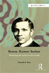 Book cover of Benoy Kumar Sarkar by Satadru Sen