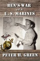Book cover of Ben's War with the U. S. Marines by Unknown
