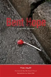 Book cover of Bent Hope by Tim J Huff