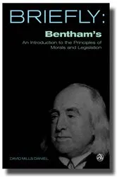 Book cover of Bentham's An introduction to the principles of morals and legislation by David Mills Daniel