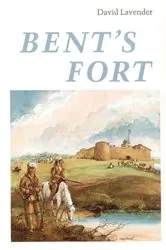Book cover of Bent's Fort by David Lavender