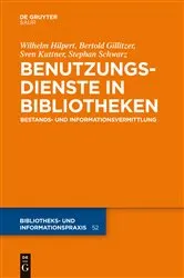 Book cover of Benutzungsdienste in Bibliotheken by Wilhelm Hilpert