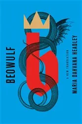 Book cover of Beowulf: A New Translation by Maria Dahvana Headley