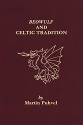 Book cover of Beowulf and the Celtic Tradition by Martin Puhvel