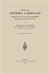 Book cover of Über das Asthma Cardiale Versuch zu einer Peripheren Kreislaufpathologie by Hans Eppinger