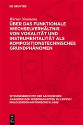 Book cover of Über das funktionale Wechselverhältnis von Vokalität und Instrumentalität als kompositionstechnisches Grundphänomen by Werner Neumann