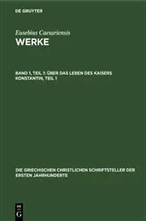 Book cover of Über das Leben des Kaisers Konstantin, Teil 1 by Eusebius