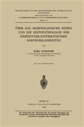 Book cover of Über das Morphologische Wesen und die Histopathologie der Hereditaer-Systematischen Nervenkrankheiten by Karl Schaffer