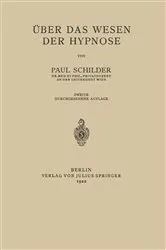 Book cover of Über das Wesen der Hypnose (2nd ed.) by Paul Schilder