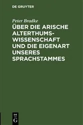 Book cover of Über die arische Alterthumswissenschaft und die Eigenart unseres Sprachstammes by Peter Bradke