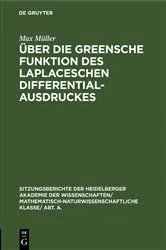 Book cover of Über die Greensche Funktion des Laplaceschen Differentialausdruckes by Max Müller