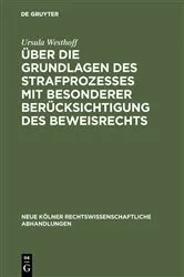 Book cover of Über die Grundlagen des Strafprozesses mit besonderer Berücksichtigung des Beweisrechts by Unknown