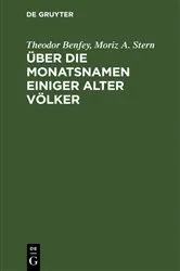Book cover of Über die Monatsnamen einiger alter Völker by Theodor Benfey